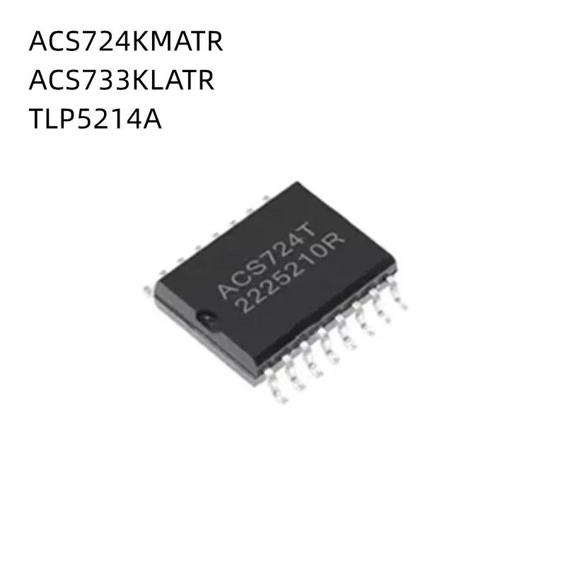 5Pcs/Lot ACS724KMATR ACS733KLATR ACS724T ACS733 TLP5214A TLP5214 SOP16 New Original Chip