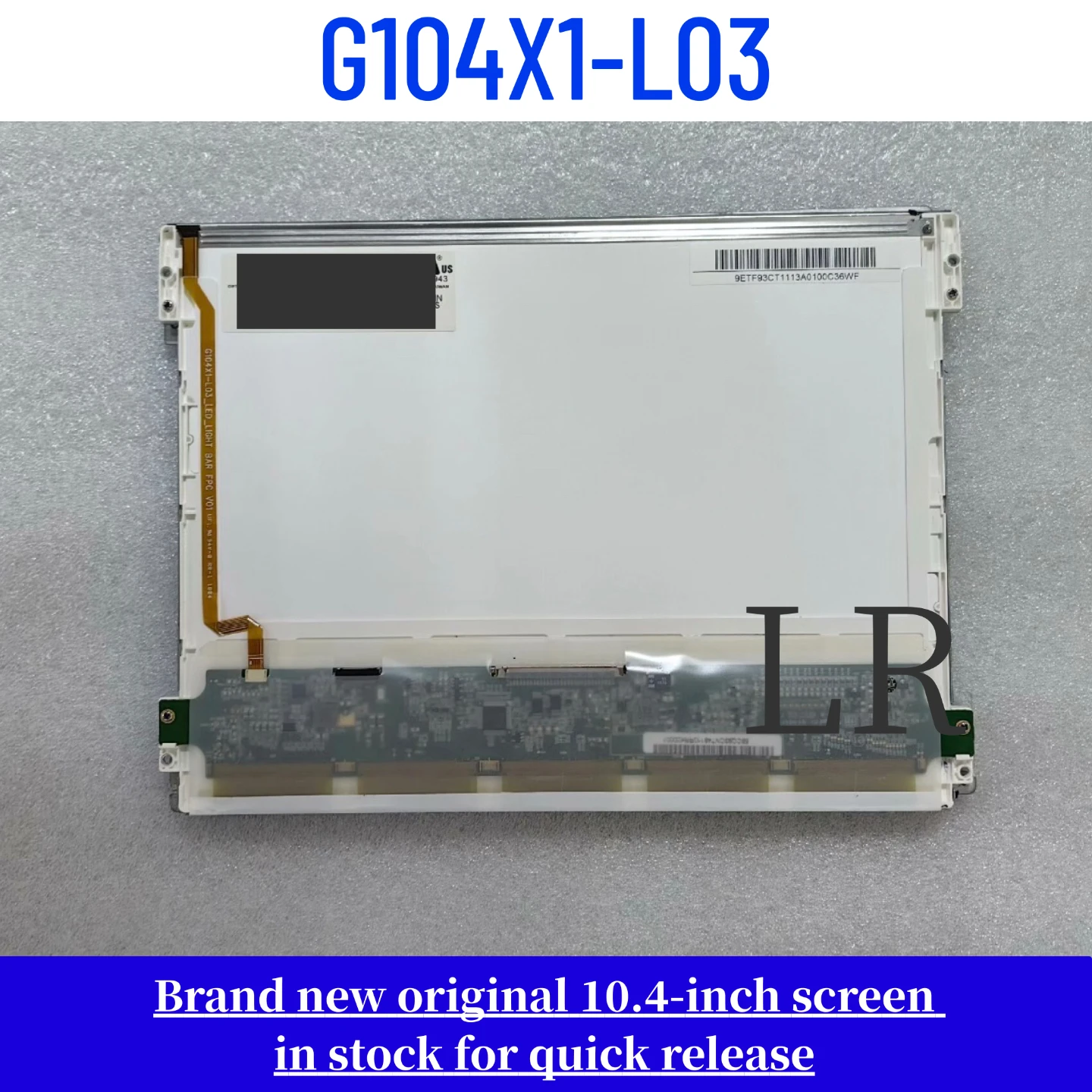 Brand new original 10.4-inch G104X1-L03 LCD display