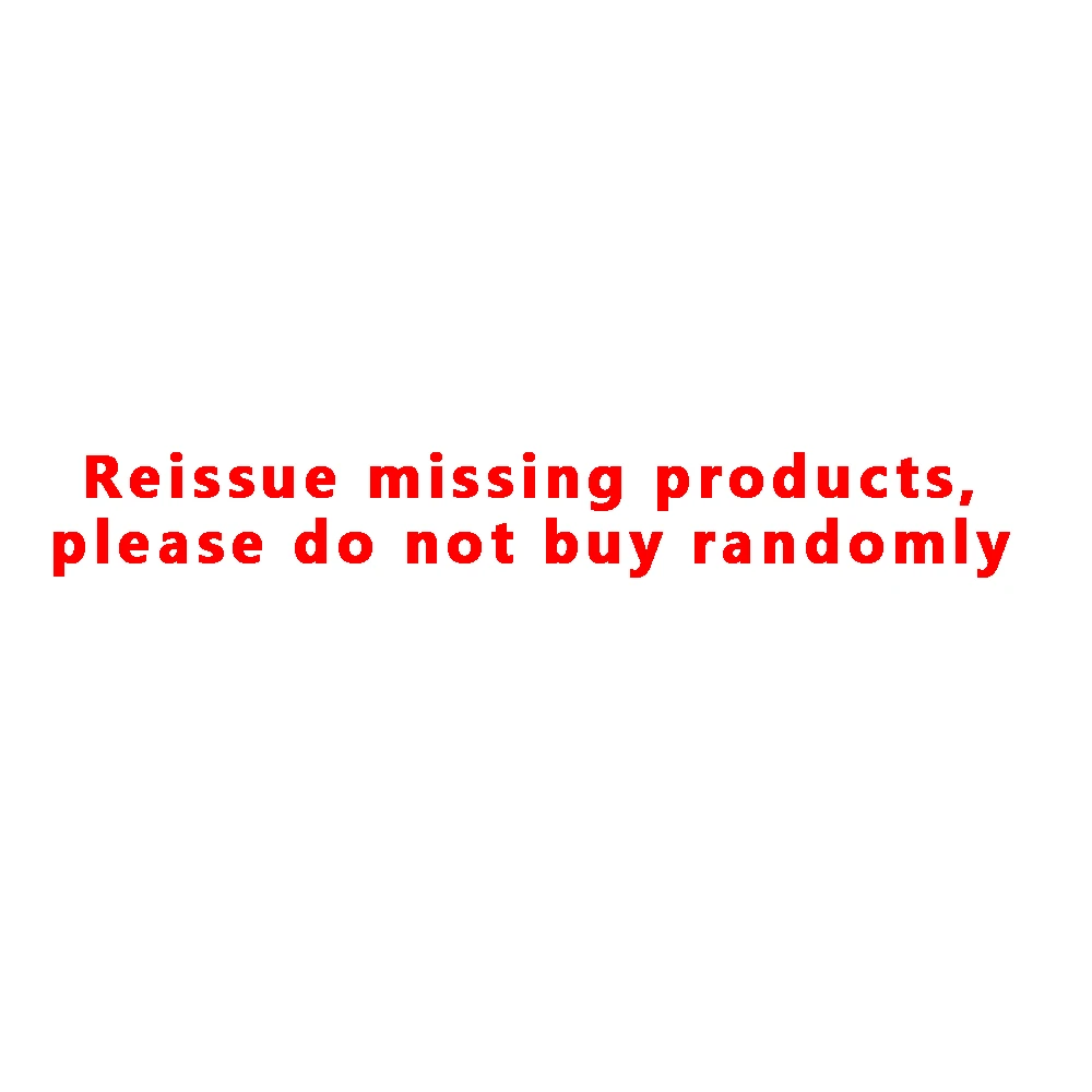Reissue missing products, please do not buy randomly
