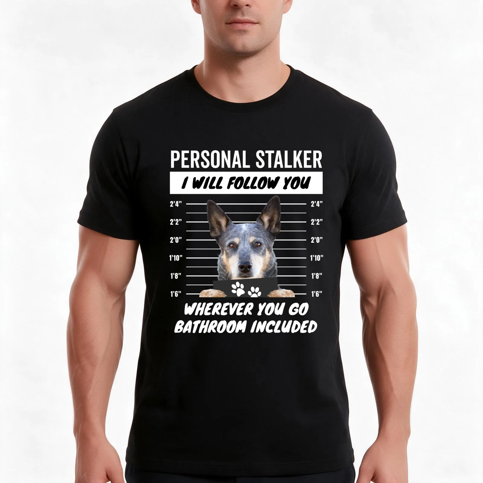 Personal Stalker Dog – Queensland Blue Heeler T-Shirt Summer Casual Cotton Tee Oversized Streetwear Tops Unisex Men Women