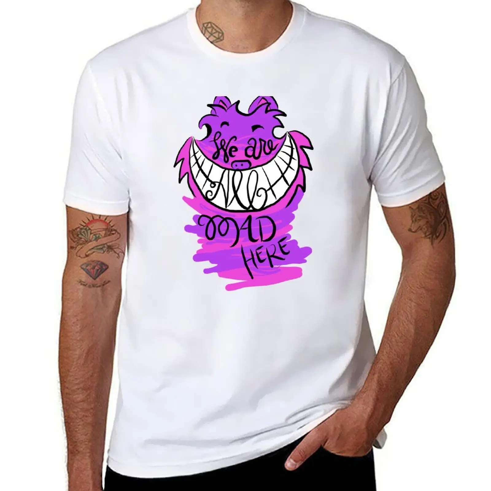 

We Are All Mad Here T-Shirt man t shirt cotton t shirts for man cotton soft T-Shirt