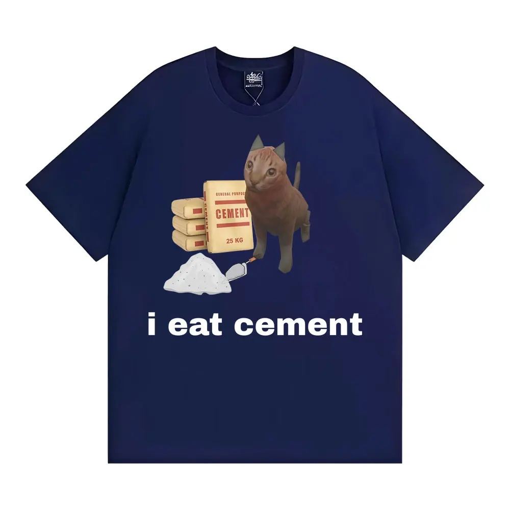 I Eat Cement Funny Cat Meme Graphic T Shirt Gift for Men Women Fashion Cute Humor T-shirts Vintage Casual Oversized T-shirt Tops