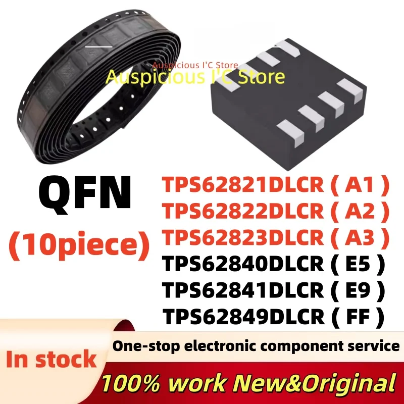 10pcs TPS62822DLCR A2 TPS62823DLCR A3 TPS62821DLCR A1 TPS62840DLCR E5 TPS62841DLCR E9 TPS62849DLCR FF QFN-8