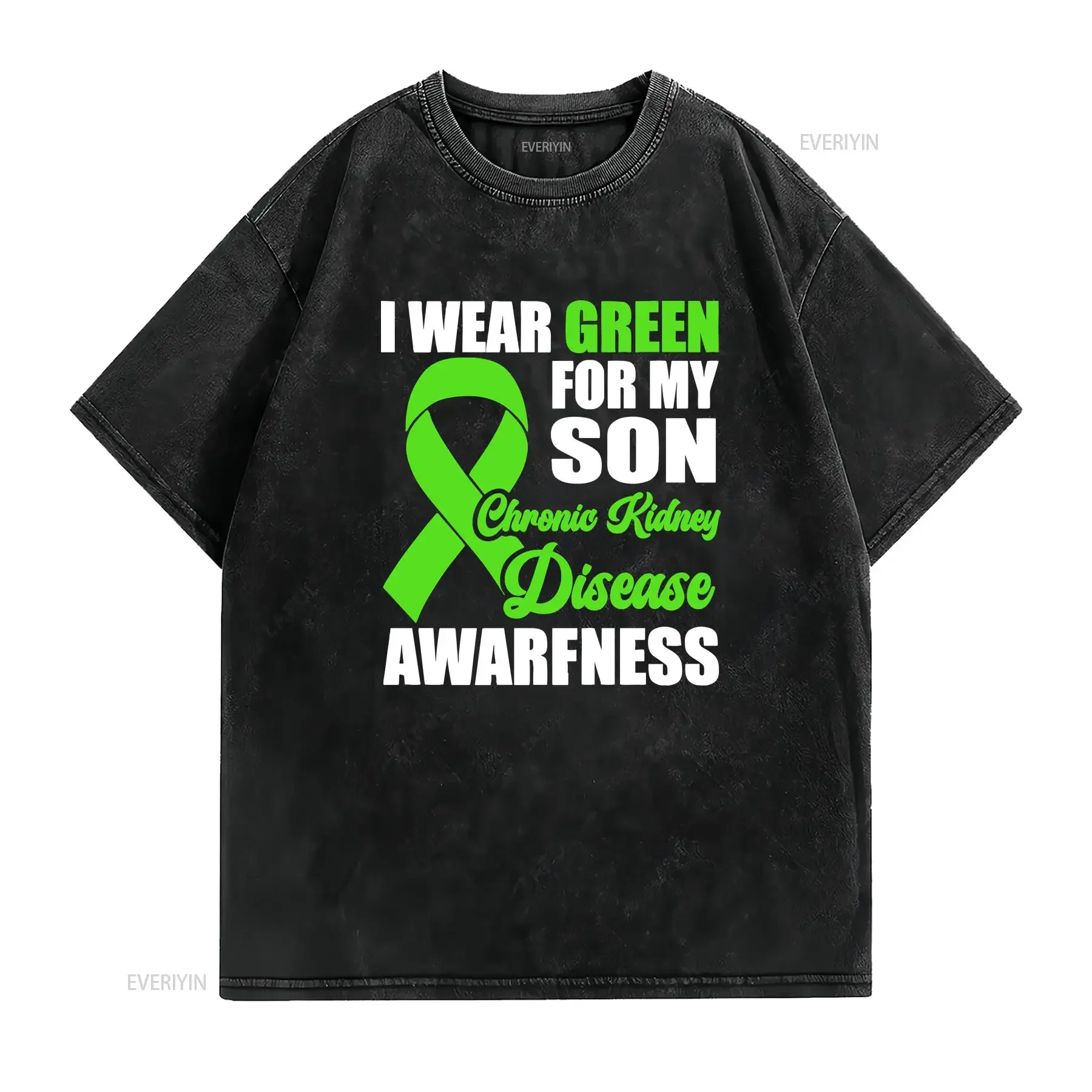 Chronic Kidney Disease Awareness T Shirt I Wear Green For My Son Ribbon Supporter Fighter vintage Washed Slightly