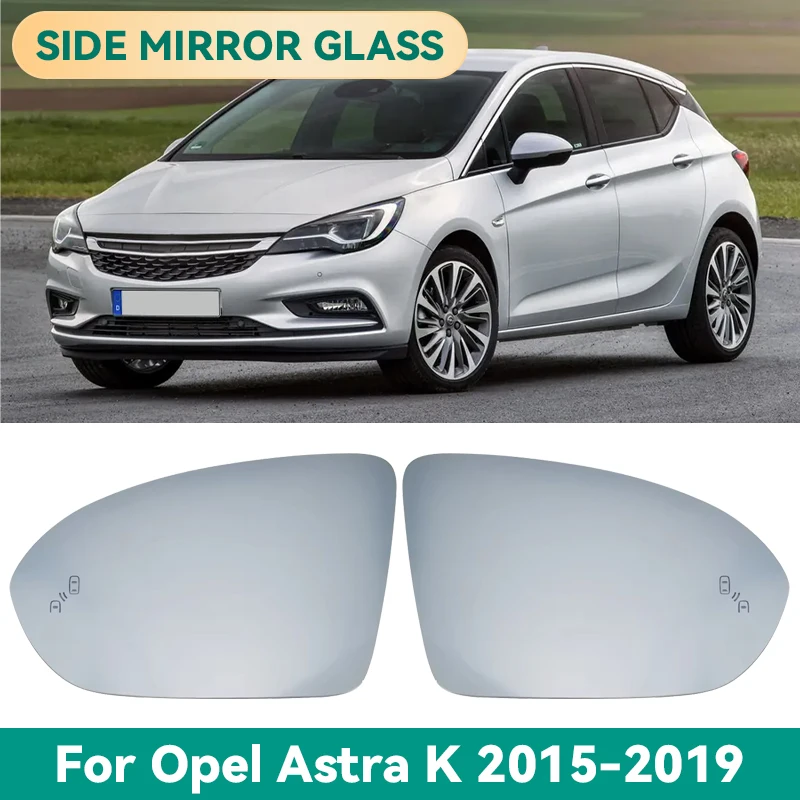 

Glass rear view mirror with heating,left and right rear view mirror for OPEL / VAUXHALL ASTRA K 2015 2016 2017 2018 2019