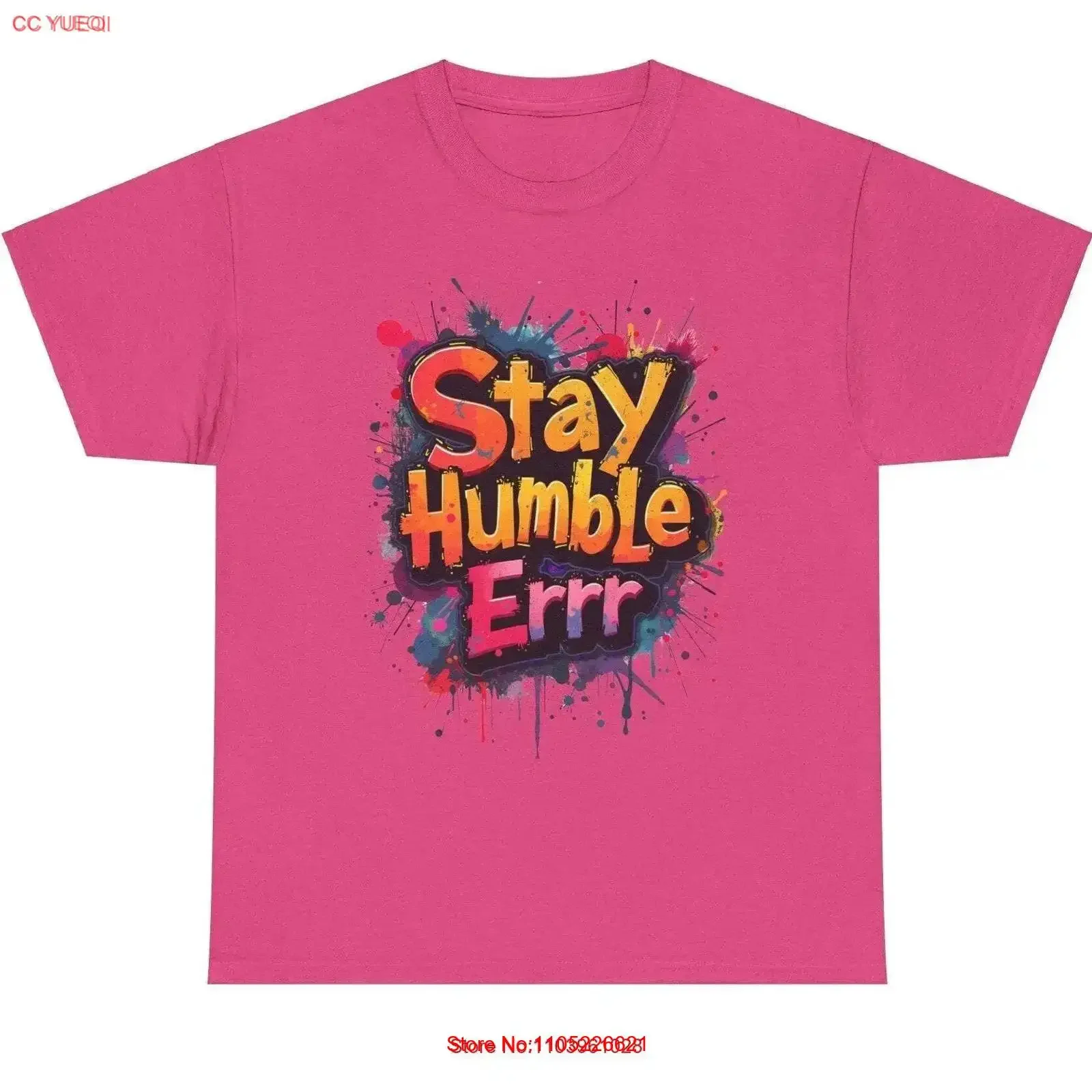 Stay Humble T Shirt Funny Quote Graffiti GifT Cotton Top for Men and Women Inspirational vintage Washed Top For Everyday Wear