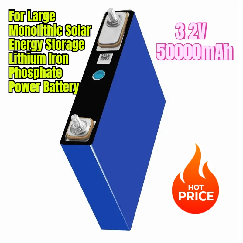 

3.2V 50Ah for Large Monolithic Solar Energy Storage Lithium Iron Phosphate Power Battery