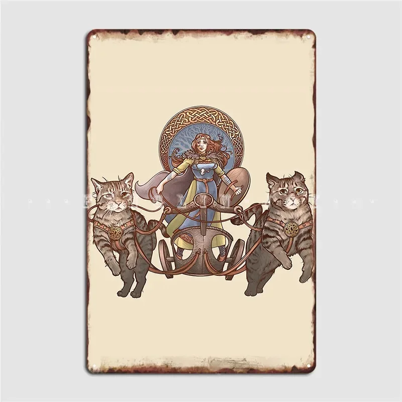 Freya Driving Her Cat Chariot Metal Plaque Poster Cinema Garage Club Bar Personalized Wall Decor Tin Sign Posters