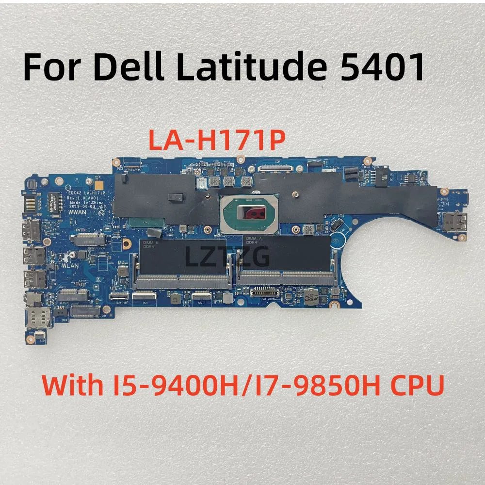 

LA-H171P For Dell Latitude 5401 Laptop Motherboard With I5-9400H I7-9850H CPU DDR4 CN-04N4MN 039CRJ 100% Tested OK