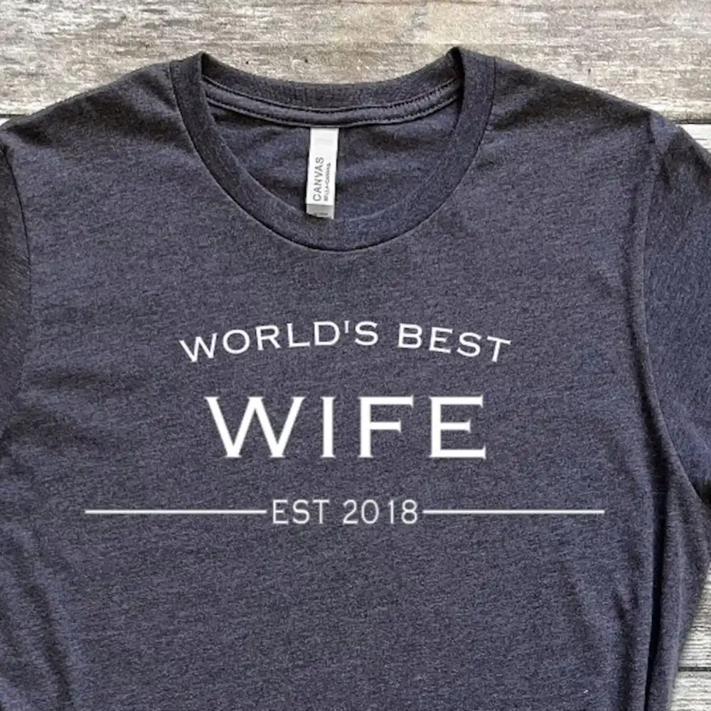 Worlds Best Wife T Shirt Valentines Day For Wedding Newlywed Honeymoon Wifey Her