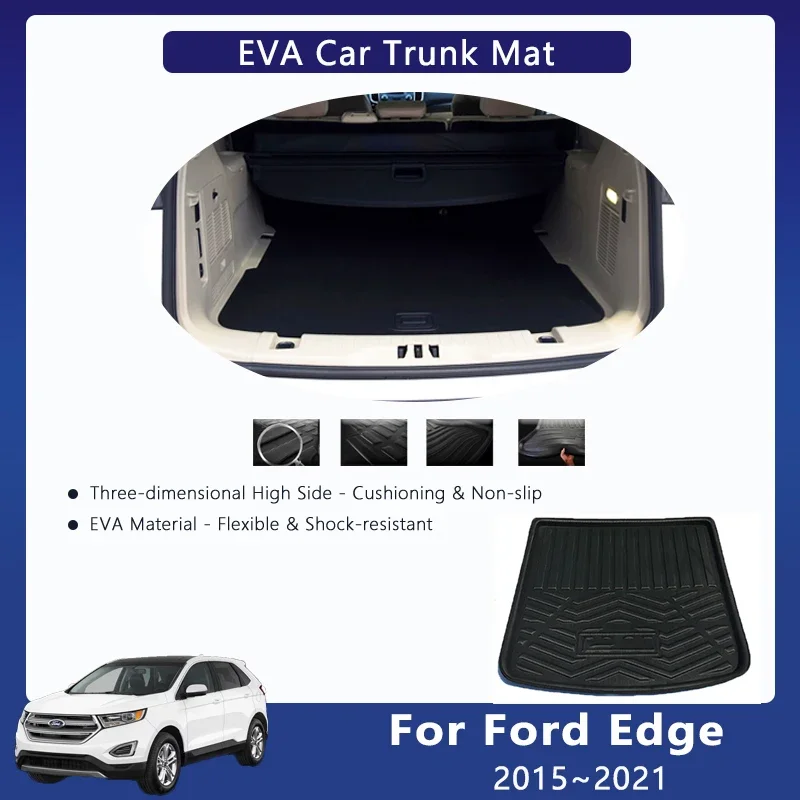 Car EVA Rear Trunk Mat For Ford Edge CD539 Endura 2015 2016 2017~2021 Waterproof Trunk Storage Pad Cargo Carpet Auto Accessories