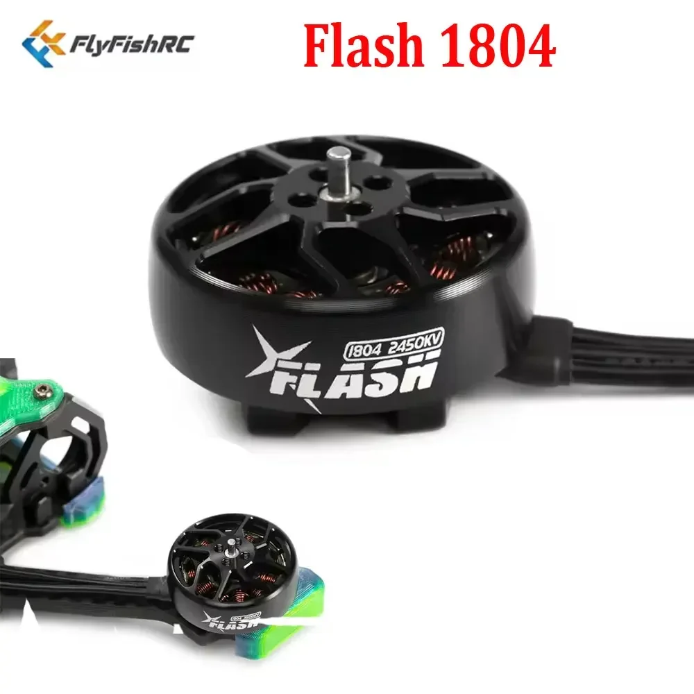 AvaCore4PCS FlyFishRC Flash 1804 4S 2450KV 6S 3500KV Brushless Motor For 3-4inch Cinewhoop Toothpick Pro Accessories RC