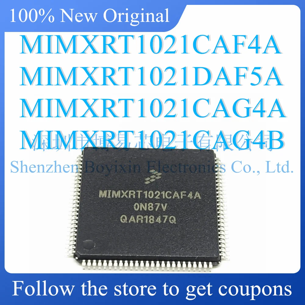 

MIMXRT1021CAF4A MIMXRT1021DAF5A MIMXRT1021CAG4A MIMXRT1021CAG4B Original Product