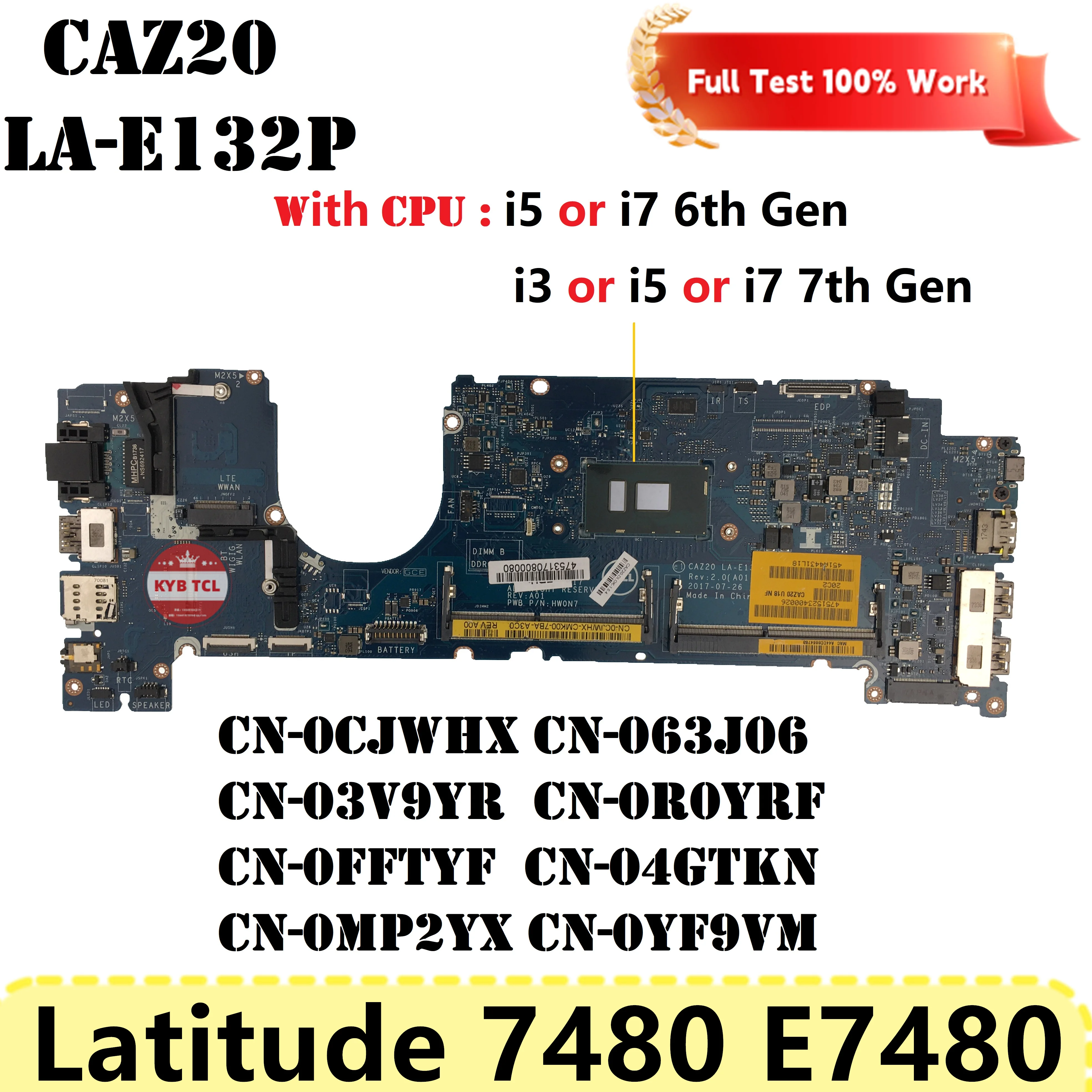 

CAZ20 LA-E132P For Dell Latitude 7480 E7480 Laptop Motherboard 0CJWHX 0MP2YX 04GTKN 0R0YRF Mainboard W I3 I5 I7 6th 7th Gen CPU