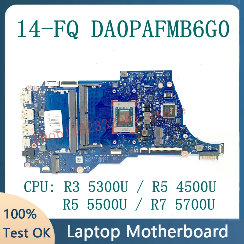 Mainboard For DA0PAFMB6G0 HP 14-FQ 14S-FQ 14S-FR Laptop Motherboard With R3 5300U / R5 4500U / R5 5500U / R7 5700U CPU 100% Test