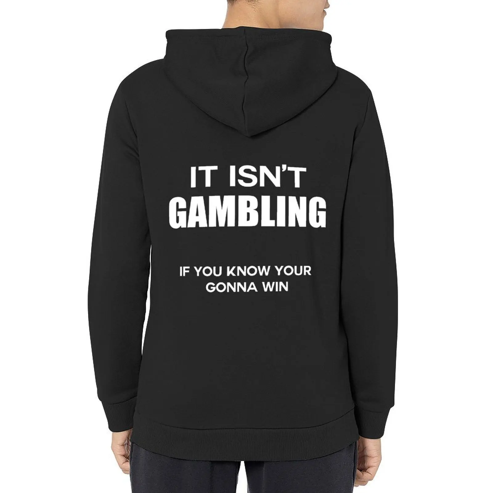 

Sports Betting - it isnt Gambling if you know your gonna win Hoodie hooded shirt clothes for men new in hoodies & sweat-shirt