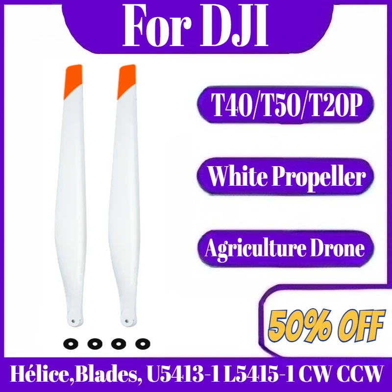 

For DJI Agriculture Drone T40/T50/T20P White Propeller,Hélice,Blades, U5413 L5415 CW CCW