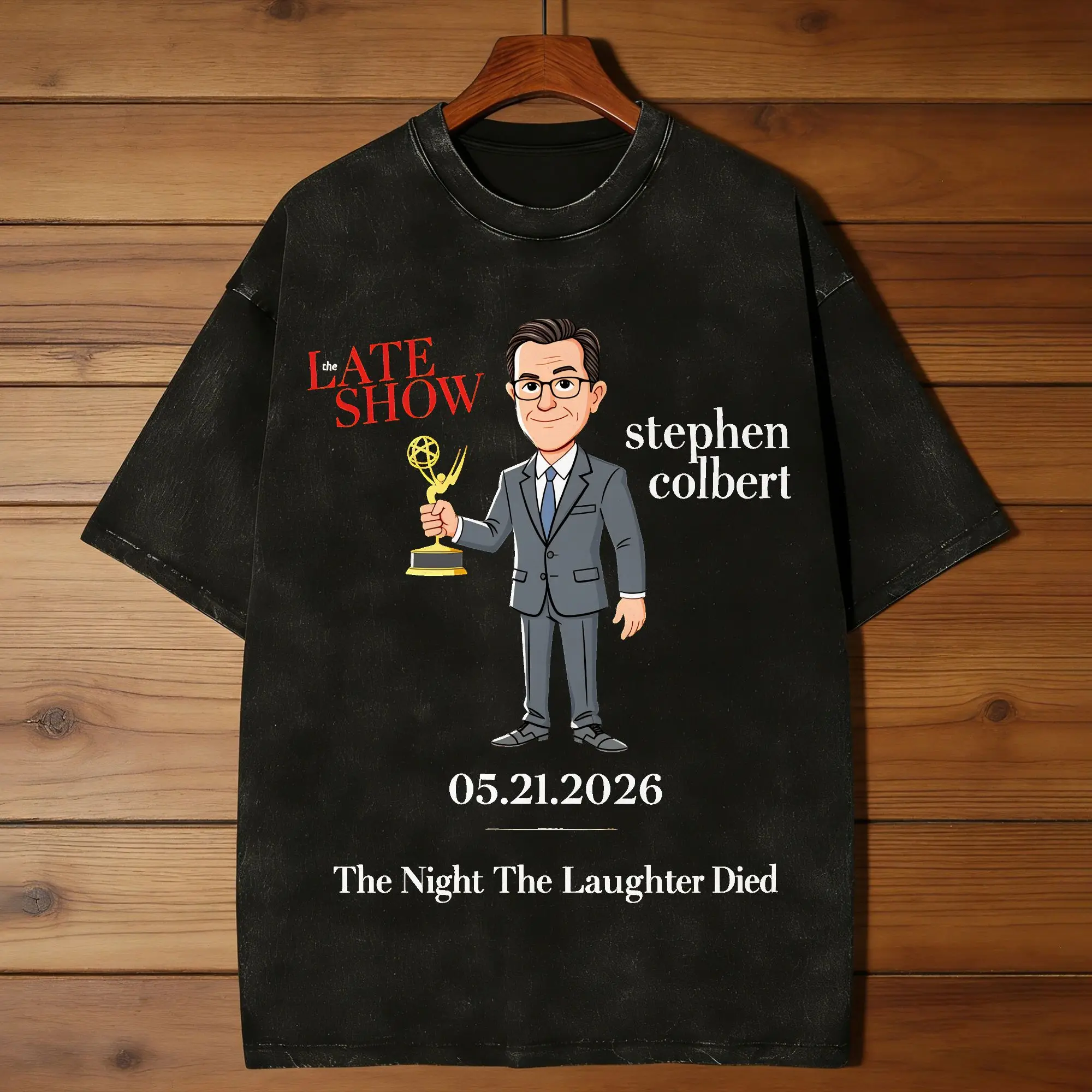 Stephen Colbert - The Night The Laughter Died Washed T Shirts Leisure  Beach Tees Y2K Basic Print Cotton Clothing Gift