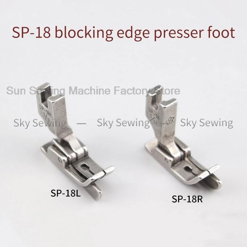 SP-18 Left And Right Stop Edge Pressing Foot Flat Car Tangent Pressing Line Stop Edge Pressing Foot