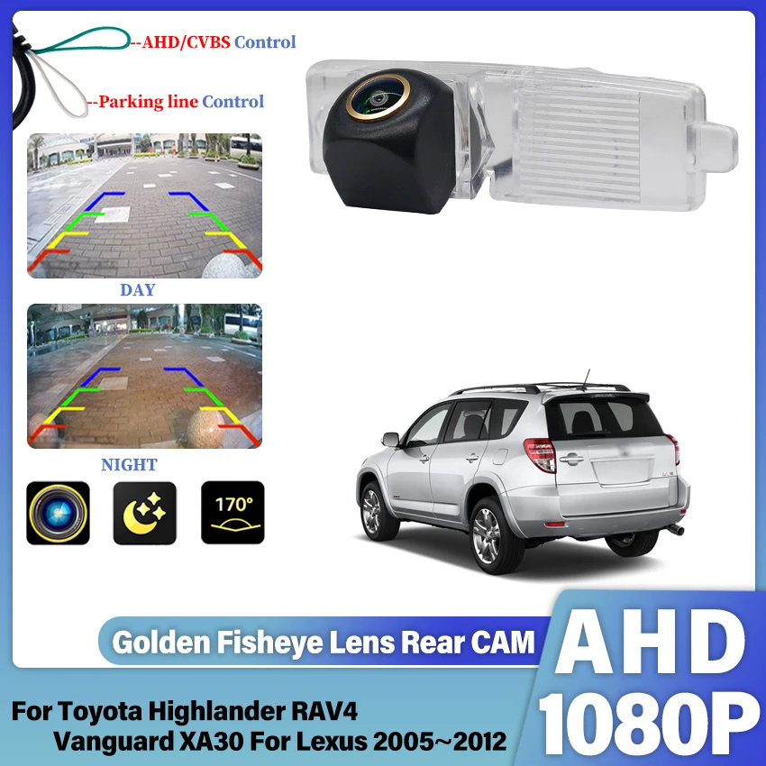 

170-градусная AHD 1080P камера заднего вида типа «рыбий глаз» для Toyota Highlander, RAV4, Vanguard XA30, Lexus 2005~2012, водонепроницаемая, с ночным видением