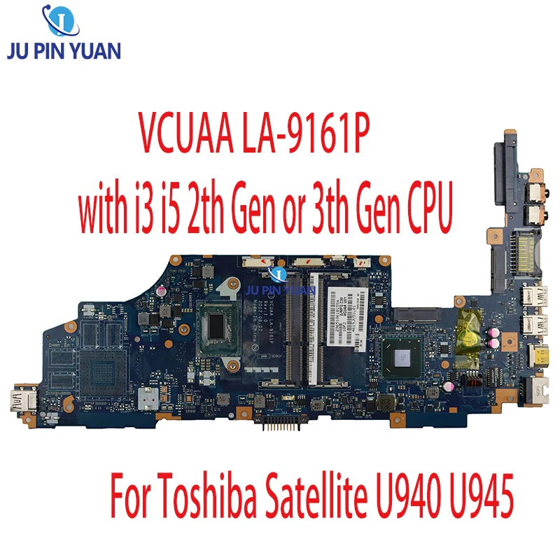 

For Toshiba Satellite U940 U945 Laptop Motherboard VCUAA LA-9161P Motherboard Mainboard with i3 i5 2th Gen or 3th Gen CPU