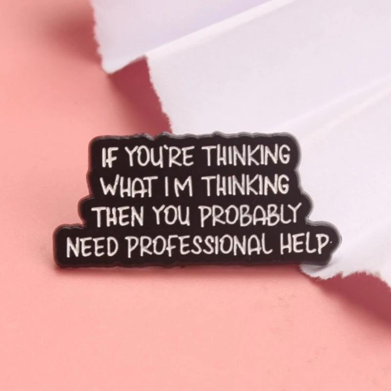 دبوس مينا مضحك عتيق - "إذا كنت تفكر ما أعتقد" دبابيس بروش اقتباس ساخر #1