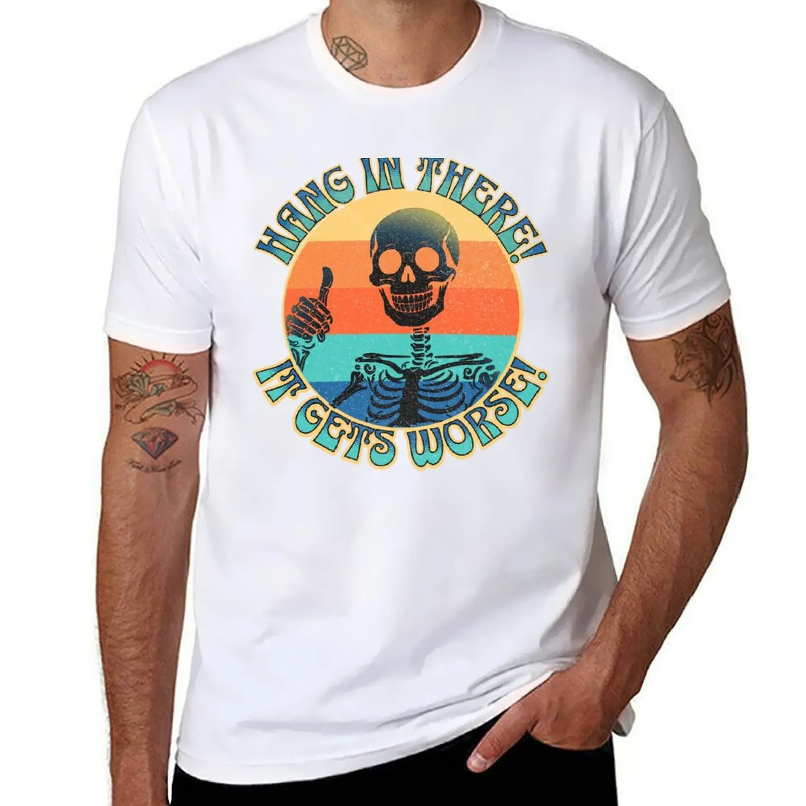 

It Gets Worse sarcastic skeleton T-Shirt cotton tshirt 100% t shirts for man graphic funny t shirts for man pack white T-Shirt