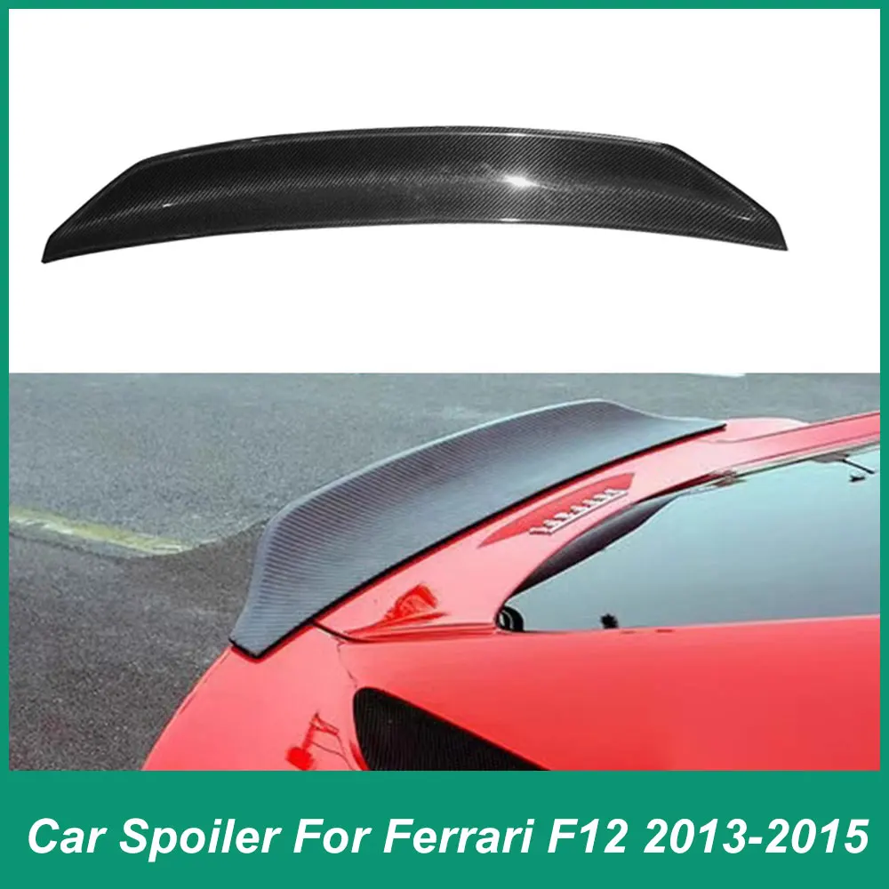 Para Ferrari F12 DMC estilo tapa de equipaje trasero alerón Panel de hoja muesca superior fibra de carbono ajuste de ala de labio accesorios de coche negro