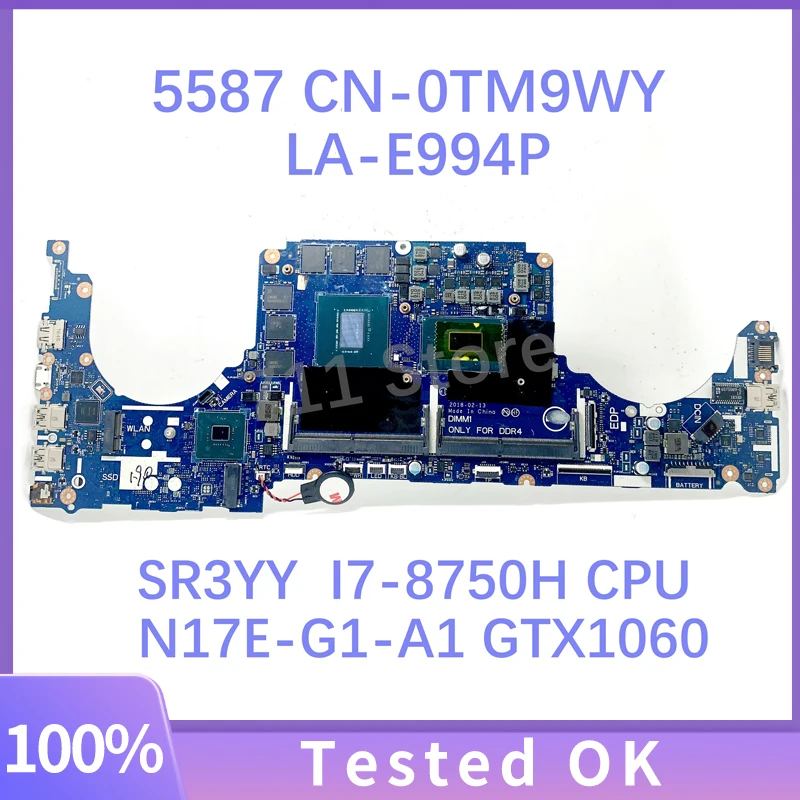 LA-E994P CN-0TM9WY 0 TM9WY TM9WY dla DELL G5 5587 G7 7588 płyta główna laptopa W/ SR3YY I7-8750H N17E-G1-A1 CPU GTX1060 100% testowana