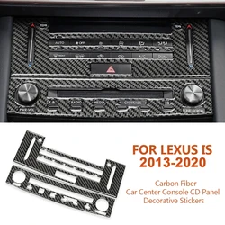 For Lexus IS IS250 2013-2020 Carbon Fiber Car Center Console CD Navigation Panel Decorative Stickers Auto Accesorioss Vehículos