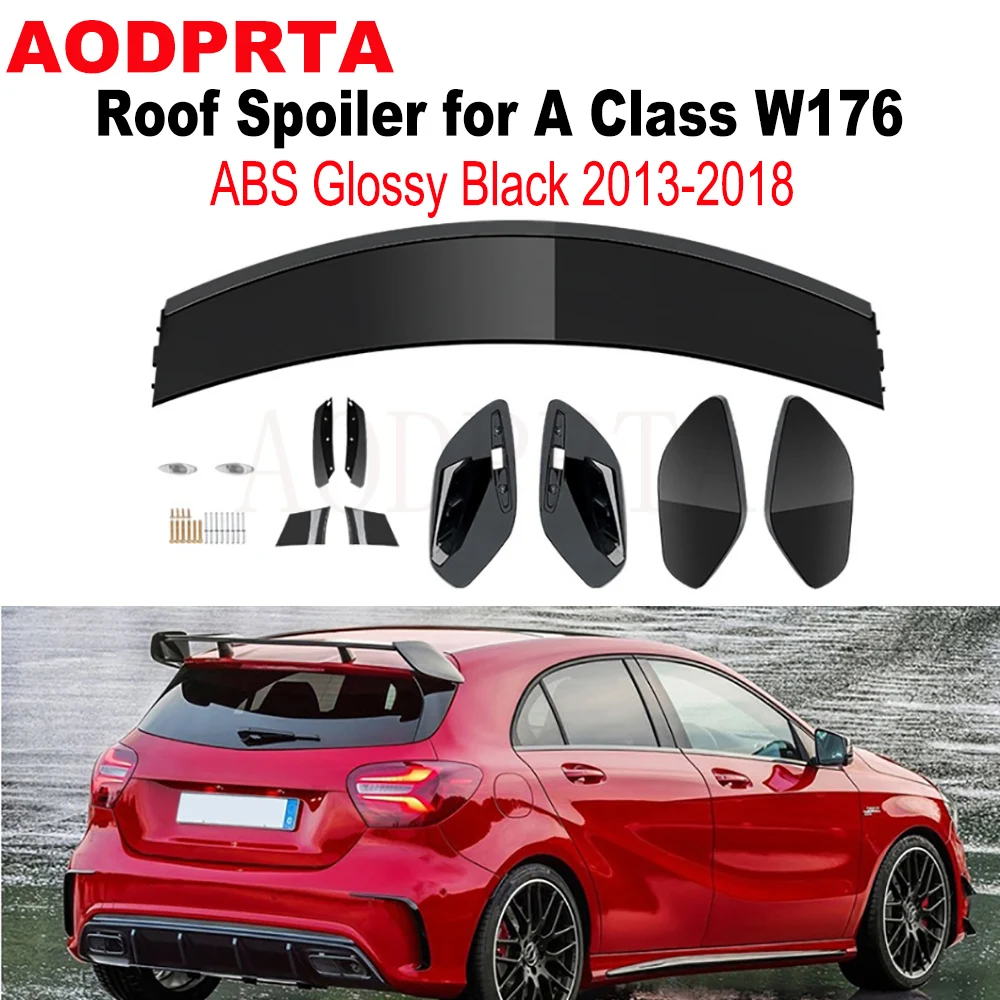 

ABS Glossy Black Roof Spoiler Wing for Mercedes A Class W176 A45 A35 A160 A180 A200 A250 2013-2018 Hatchback