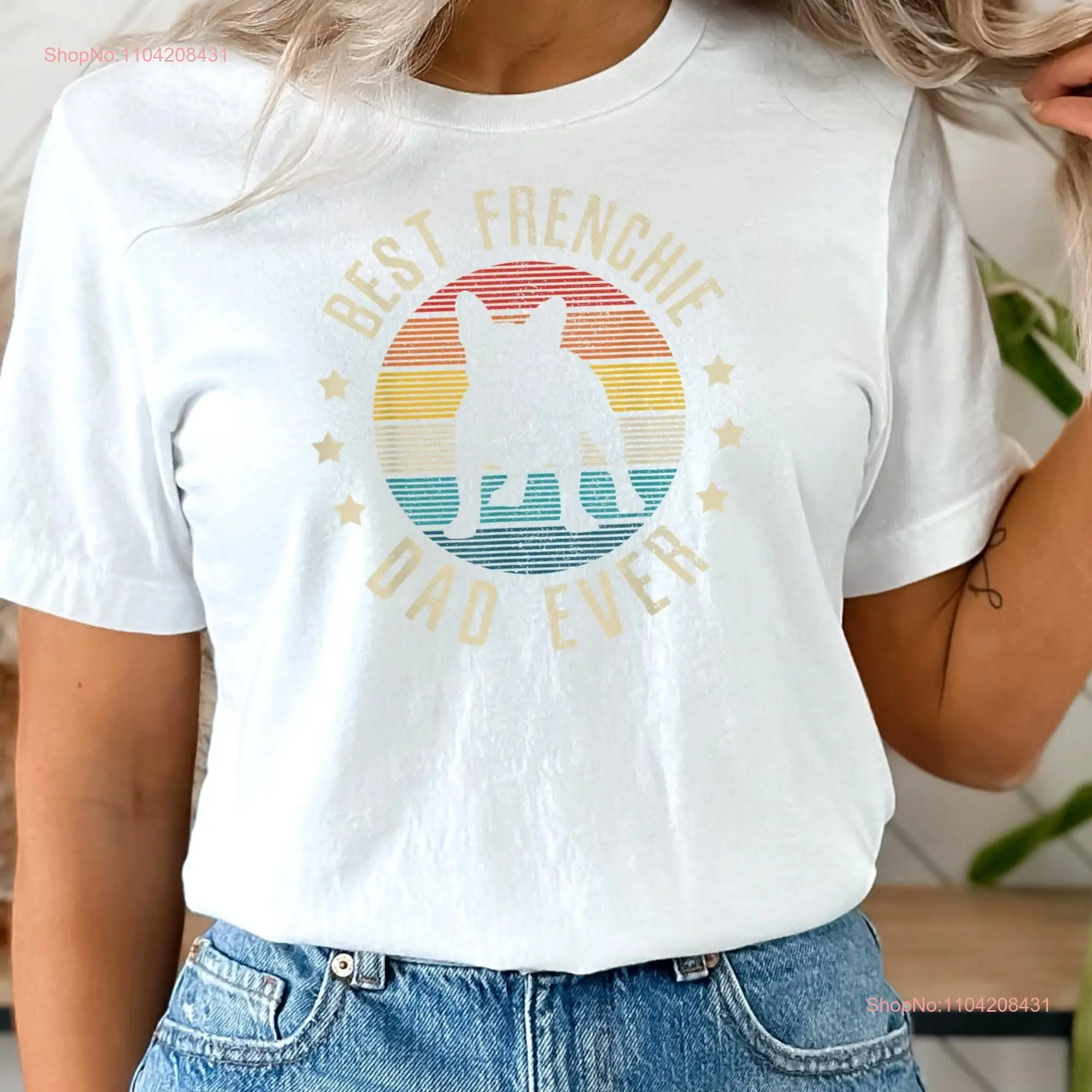 

Best Frenchie Dad ever with French Bulldog T Shirt long or short sleeves