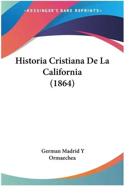 Cristiana de California (1864) - Verkenning van geloof en erfgoed in het vroege Amerika