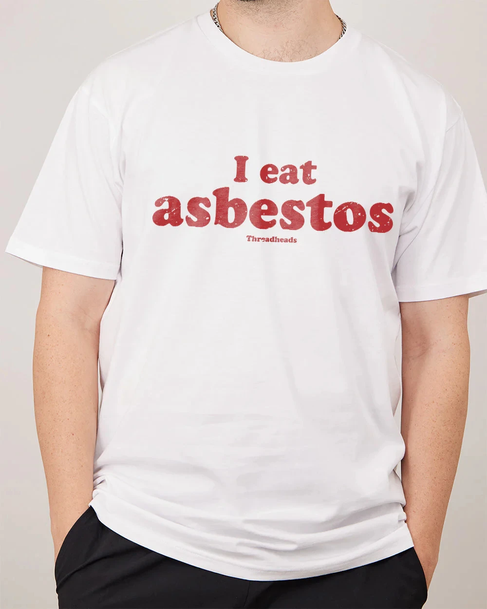 I Eat Asbestos White Summer Trendy Casual T-Shirt Men's and Women's Luxury Brand Top