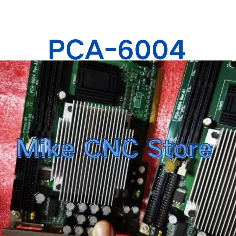 Second hand PCA-6004 industrial control motherboard tested OK and shipped quickly