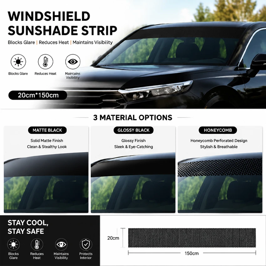 

Car Windshield Sunshade 20x150cm – Matte, Glossy & Honeycomb Strips – Anti-Glare, Heat-Reducing, Clear View Front Window Film