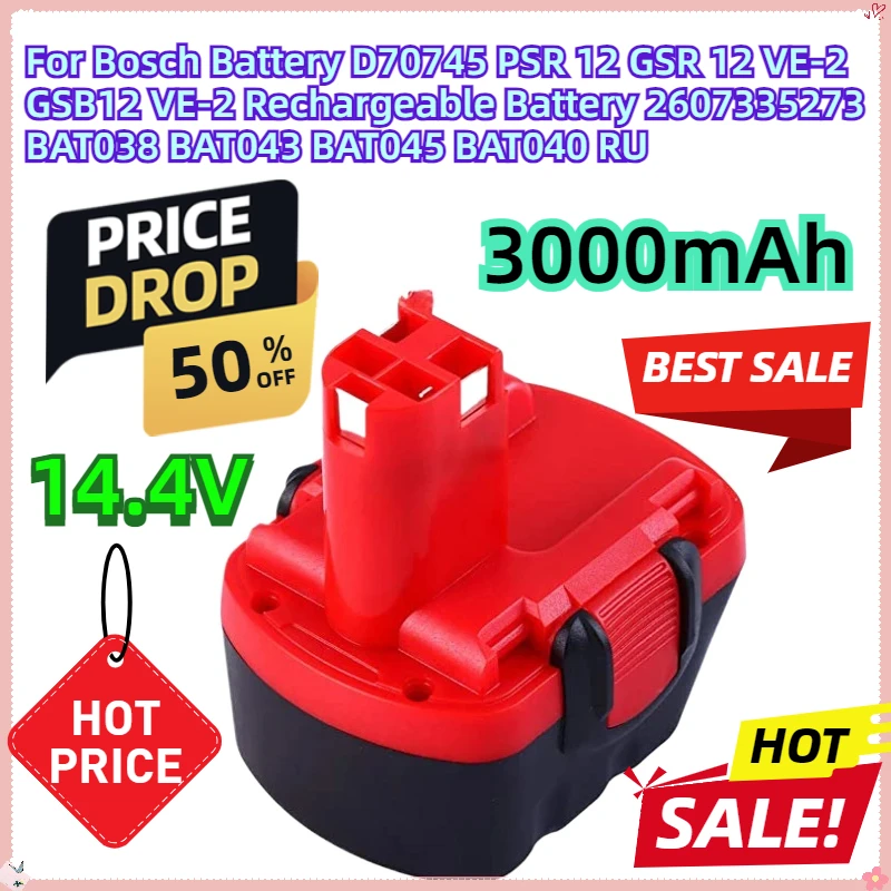 

For Bosch 14.4V Battery D70745 PSR 12 GSR 12 VE-2 GSB12 VE-2 Rechargeable Battery 2607335273 BAT038 BAT043 BAT045 BAT040 RU