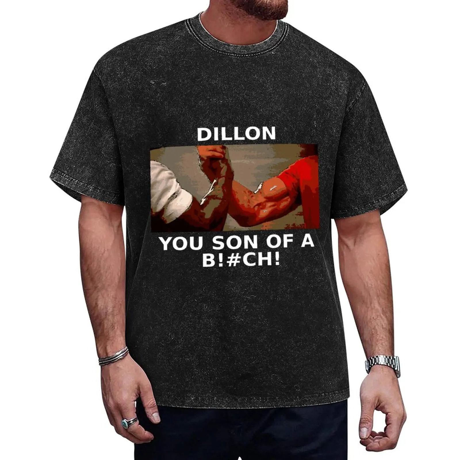 

Dillon..you son of a..... T-Shirt T-shirts oversize shirts graphic anime shirt essential t shirt black t shirts for men