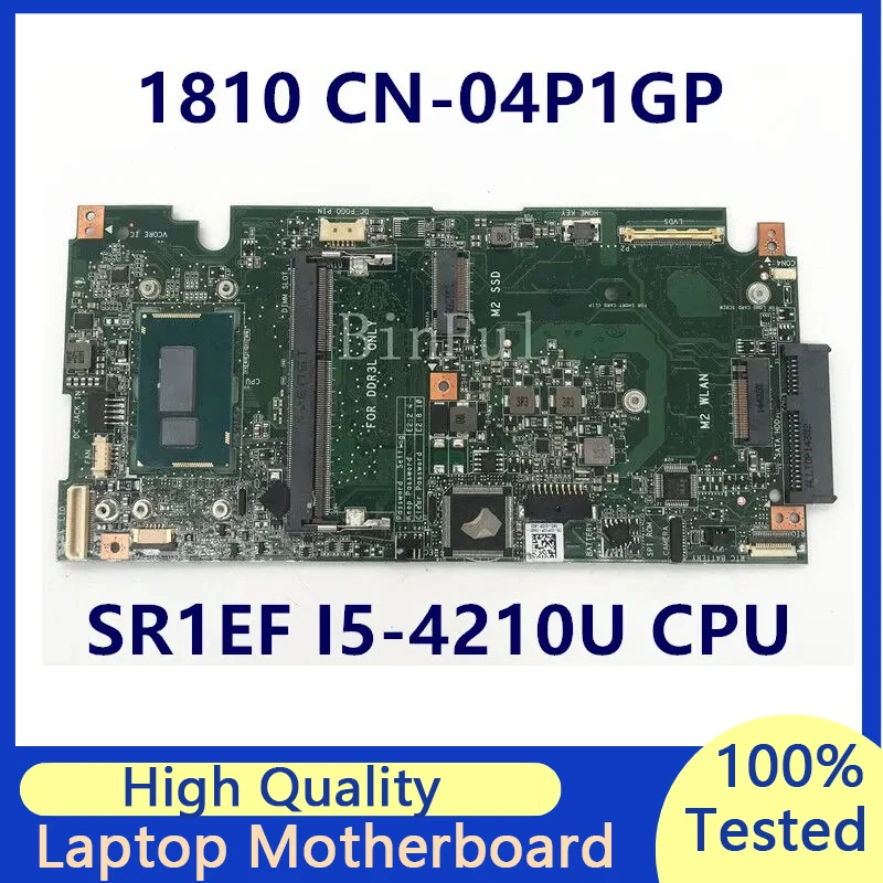 

CN-04P1GP 04P1GP 4P1GP Mainboard For Dell XPS 1810 Laptop Motherboard With SR1EF I5-4210U CPU 100% Full Tested Working Well