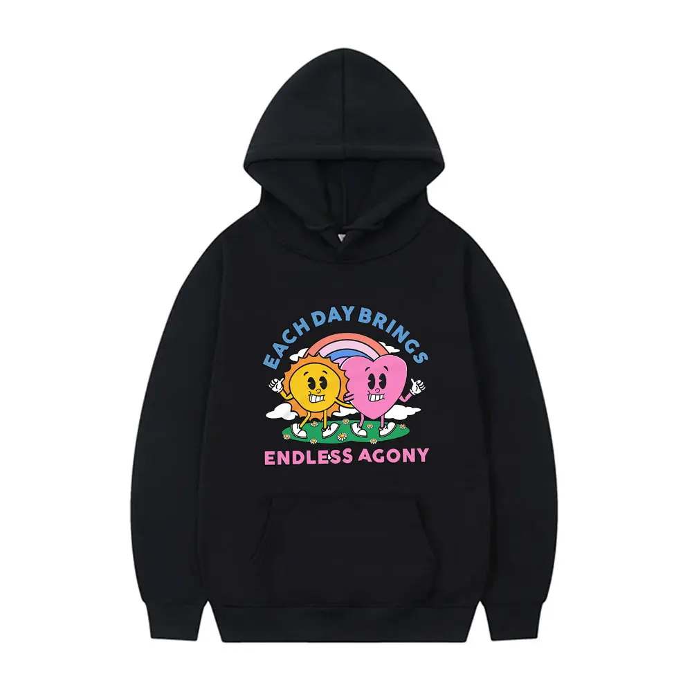 Each Day Brings Endless Agony Graphic Hoodie Men Women Fashion Oversized Streetwear Male Vintage Casual Fleece Cotton Hoodies