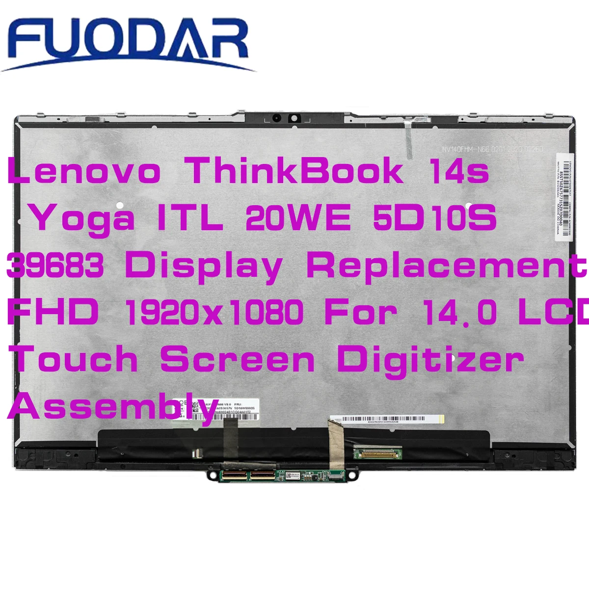 

Lenovo ThinkBook 14s Yoga ITL 20WE 5D10S39683 Display Replacement FHD 1920x1080 For 14.0 LCD Touch Screen Digitizer Assembly