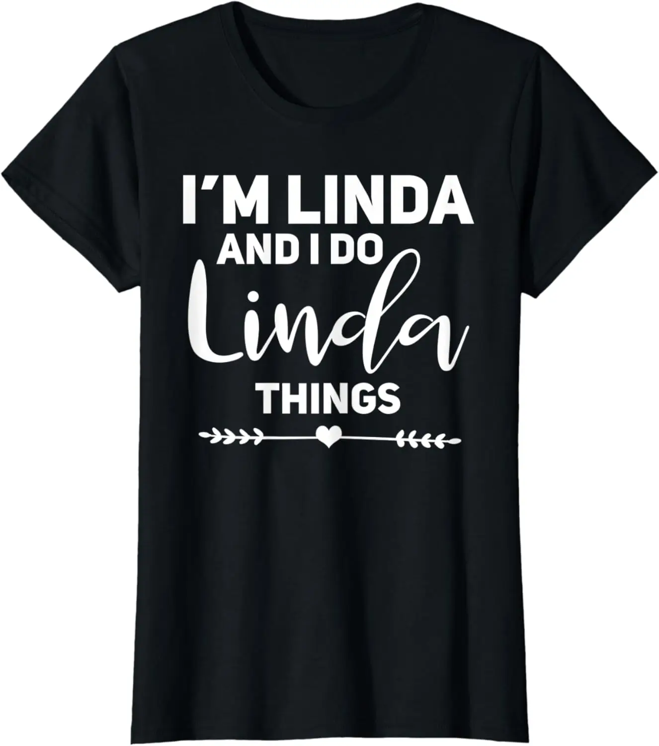 

Linda Gift Funny Birthday Personalized Name Gift for Linda T-Shirt