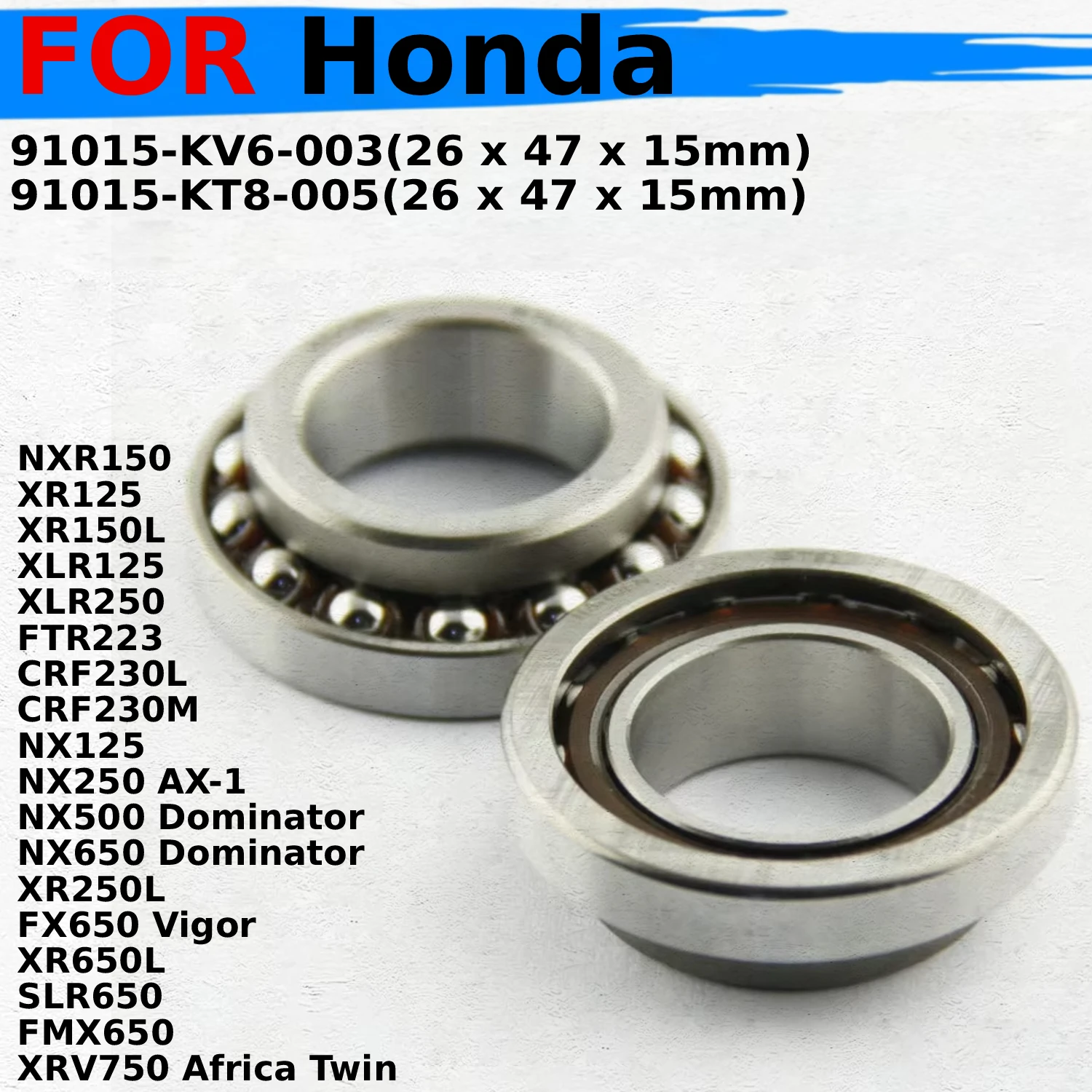 

26x47x15mm Steering Head Bearing Kit For Honda CRF230M NX125 NX250 NX500 NX650 XR250L FX650 Vigor XR650L SLR650 FMX650 XRV750