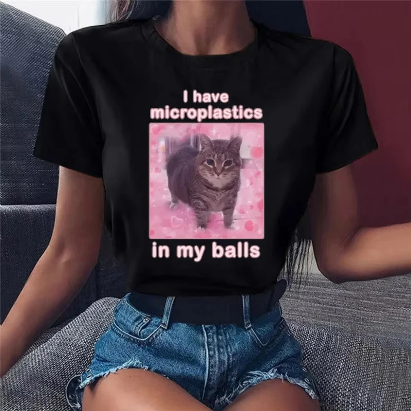 Fashion Women T-shirt I Have Microplastics in My Balls Funny Cat Meme Print Short Sleeve T Shirt Female Clothes Streetwear Tops