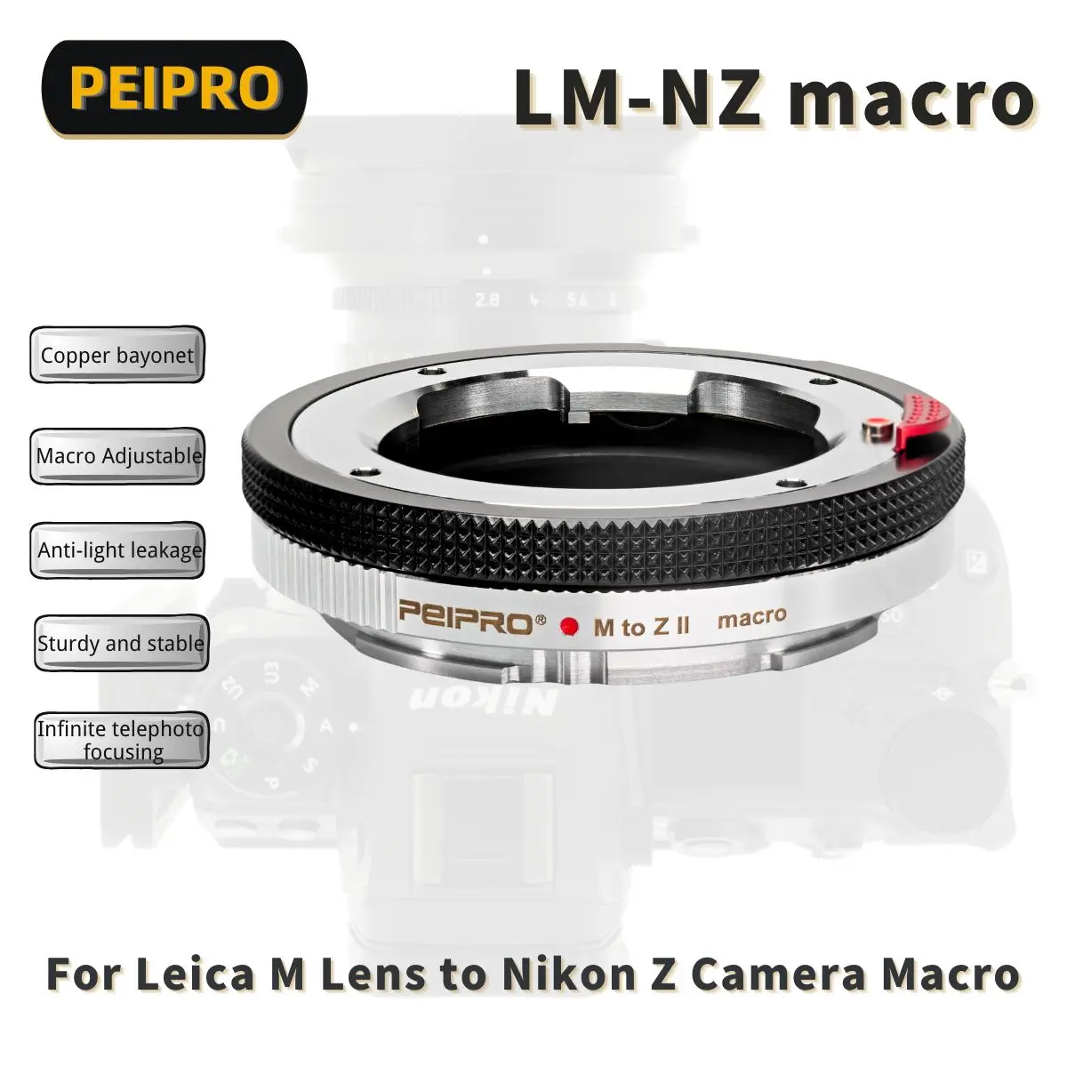 PEIPRO LM-NZ Macro adapter compatible with LEICA M Lens to Nikon Z Mount Cameras Close Focus for Nikon Z6/Z7/Z8 cameras