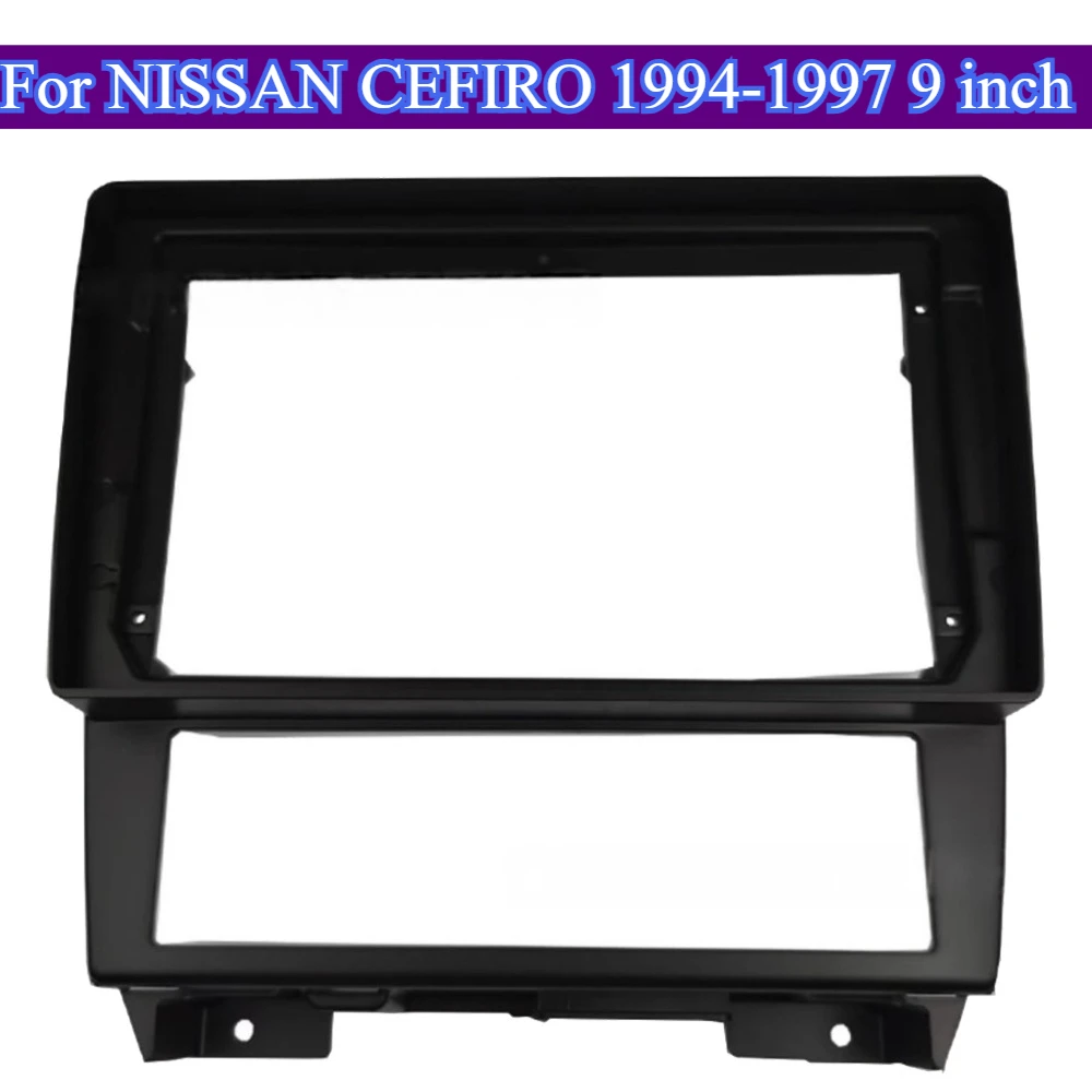

Для NISSAN CEFIRO1994-1997 9-дюймовая пластиковая автомобильная рамка, лицевая панель Android-радио, приборная панель, простая установка, без батареи в комплекте