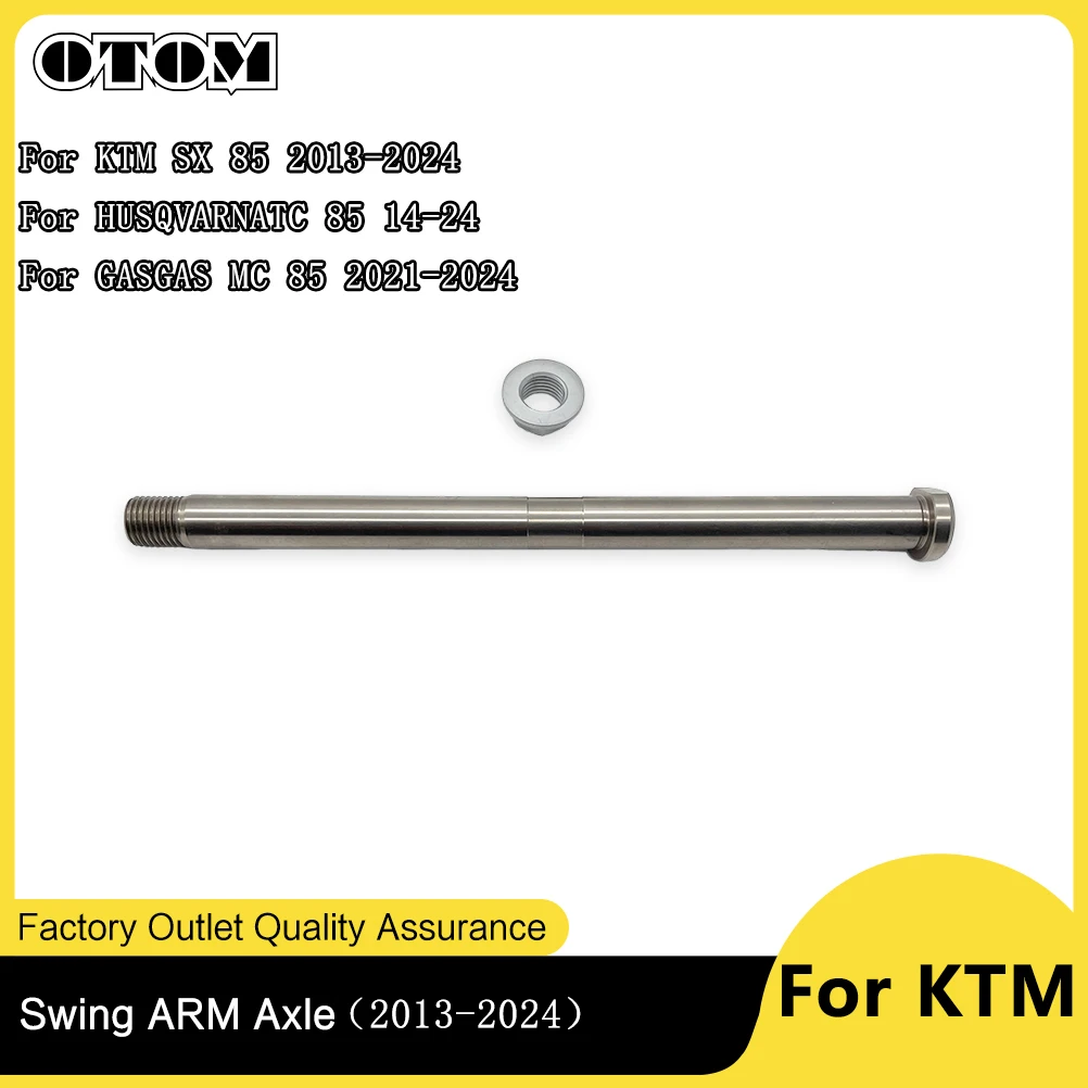 OTOM Motocross Swing ARM Axle With Nut Screw 2013-2024 For KTM SX 85 HUSQVARNA TC GASGAS MC 85 Off-road Dirt Bikes Accessories