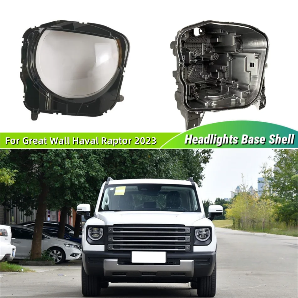 For Great Wall Haval Raptor 2023 Accessories Cars Base Head Lamp Shell Headlight Accessories Headlights Lights Glass