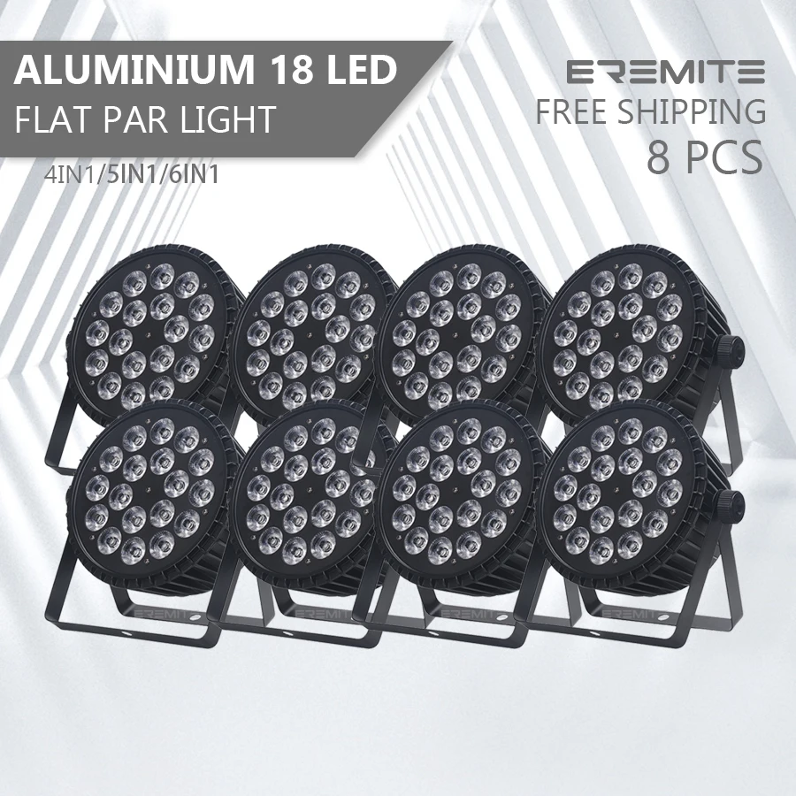 

No Tax 8Pcs Aluminum Flat Par 18x12w 4in1/6in1 Alloy Par Led Slim Par 18x18W RGBWA Wash Light Professional Dj Par Wash Light