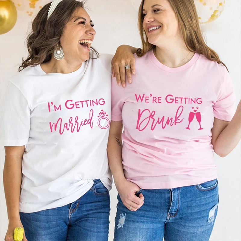 I'm Getting Married Bridal Shower T-shirt, We Getting Drunk Team Bride Bachelorette Party Shirts, Wedding Tops for Bridesmaids